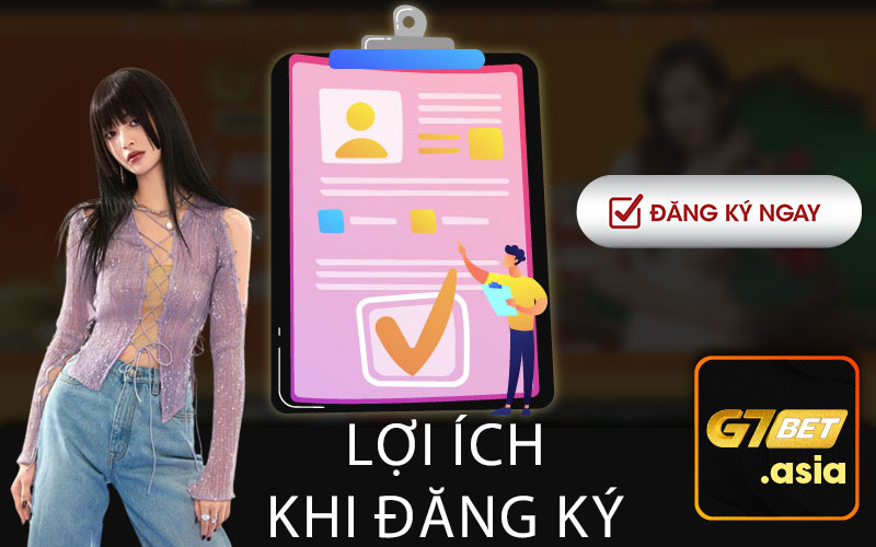 Lợi ích khi đăng ký
