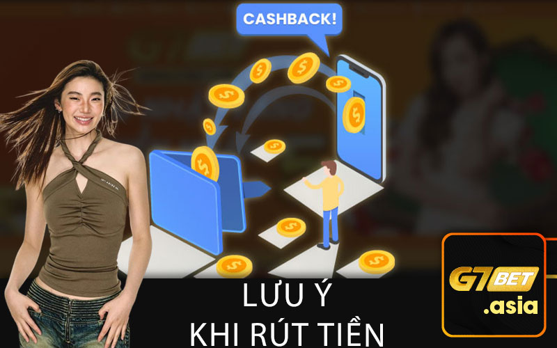 Lưu ý khi rút tiền